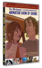 The 18th Annual Animation Show of Shows DVD For Donation